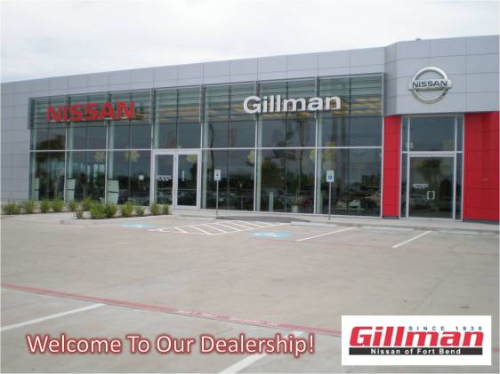 Gillman Nissan of Fort Bend in Rosenberg, TX 77471