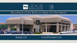 Lexus Monterey Peninsula in Seaside, CA 93955